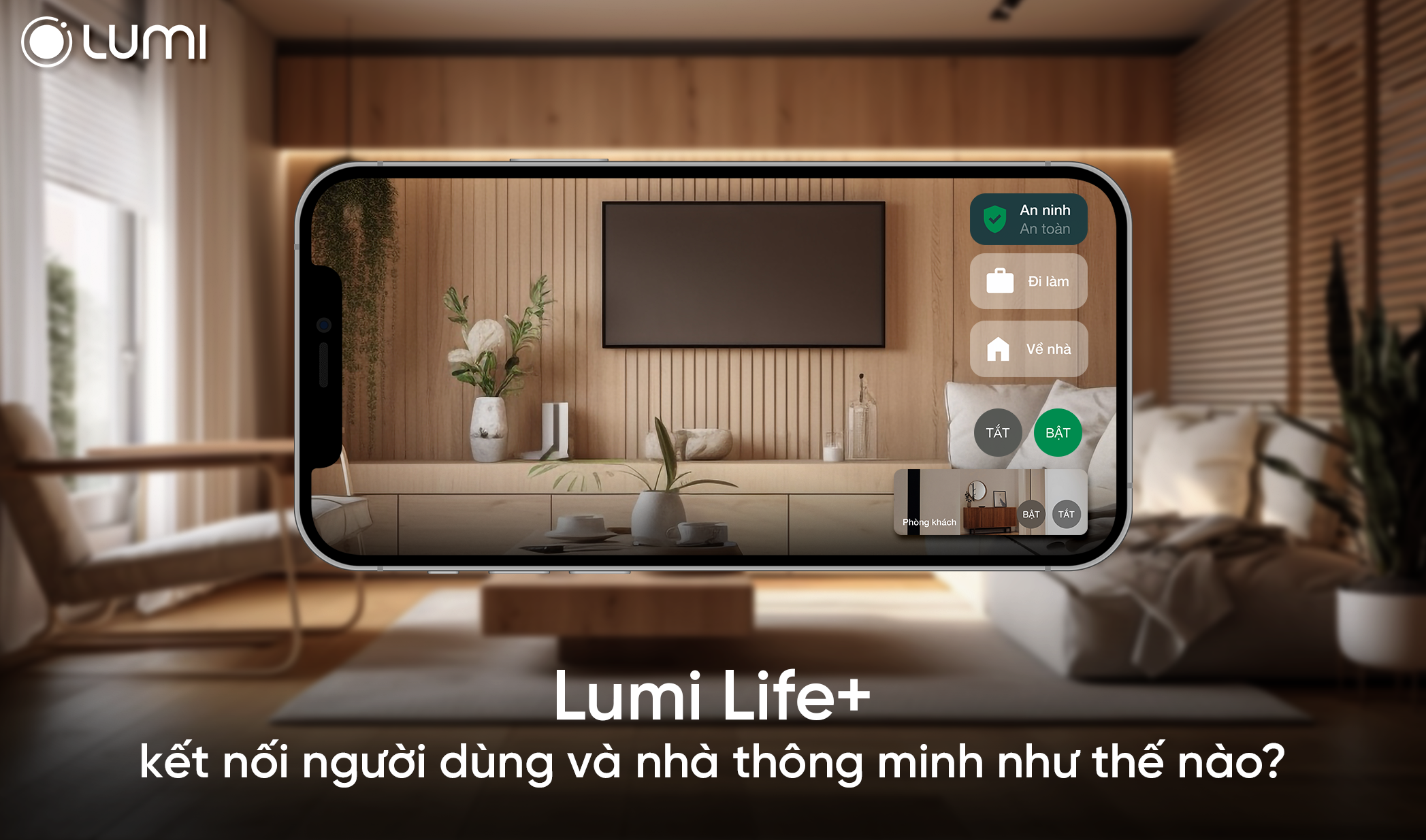 app lumi life+ Lumi-Life-trong-nha-thong-minh