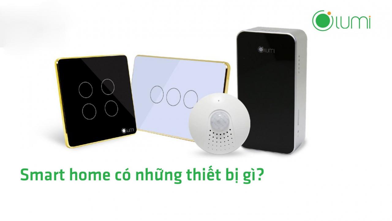 Nhà thông minh bao gồm những gì?
